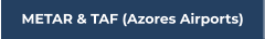 METAR & TAF (Azores Airports)