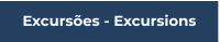 Excursões - Excursions